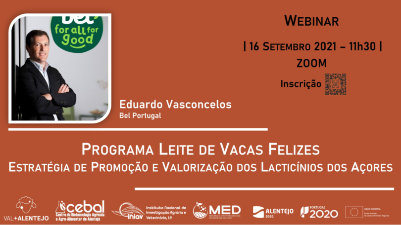 O webinar - “Programa Leite de Vacas Felizes – Estratégia de Promoção e Valorização dos Lacticínios dos Açores” ocorre já amanhã.