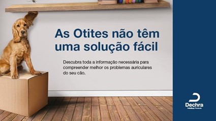 "Parceria para manter o ouvido saudável" é a nova campanha da Dechra destinada a tutores