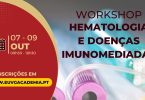 EUVG promove workshop de hematologia e doenças imunomediadas